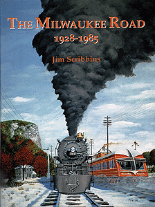 The Milwaukee Road 1928 - 1985