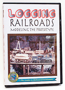 DVD -- Logging Railroads: Modeling The Prototype