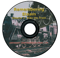 Audio CD -- Remembering Steam - Volume II Train Ride