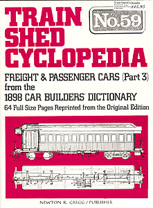 Book - Train Shed Cyclopedia (Softcover) -- TS59 - Freight & Passenger Cars From the 1898 Car Builders Dictionary Part 3