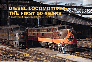 Book -- Diesel Locomotives: The First 50 Years Softcover