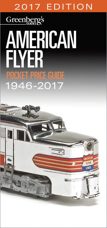 American Flyer Pocket Price Guide -- 1946-2017