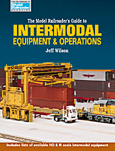 Book -- Model Railroader's Guide to Intermodal Equipment & Operations