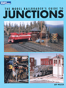 Book -- The Model Railroader's Guide To Junctions