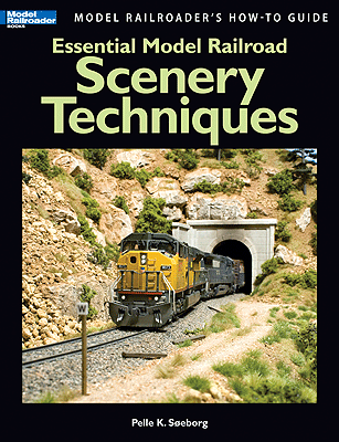 Essential Model Railroad Scenery Techniques