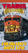 Video - Trains On Location -- Colorado's Joint Line 60 Minutes