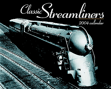 Calendar -- Classic Streamliners 2004