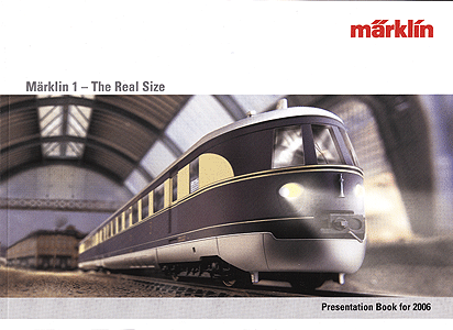 Marklin Yearbook 2006 -- 1 Gauge