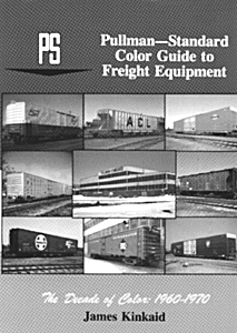 Book -- Pullman Standard Color Guide to Freight Equipment