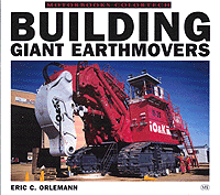 Book -- Building Giant Earthmovers Softcover