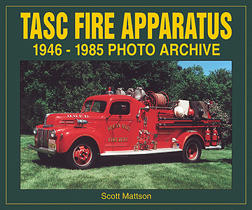 Book -- TASC Fire Apparatus 1946-1985