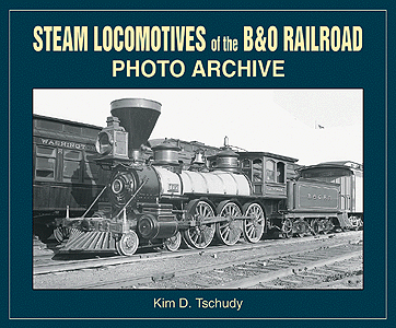 Photo Archives By Iconografix (Book) -- Steam Locomotives of the B&O Railroad