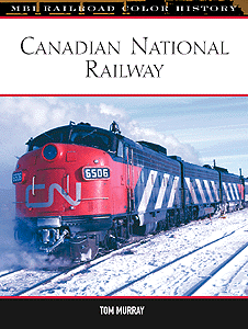 Railroad Color History Series Book -- Canadian National Railway