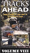 Video -- Tracks Ahead Volume VIII 3-1/2 Hours