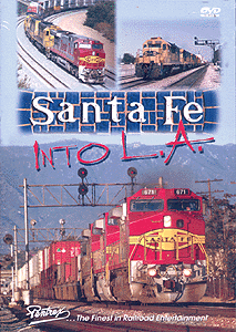 DVD -- Santa Fe Into LA (2 Hours)