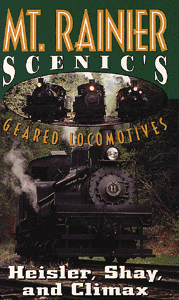 Video -- Mt. Rainier Scenic's Geared Locomotives-Heisler,Shay,and Climax 69 Minutes