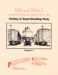 Catalog -- Precision Scale Detailing Parts Catalog - HO/HOn3 Passenger/Freight Car
