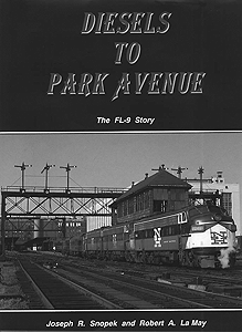 Book -- Diesels to Park Avenue: The FL-9 Story