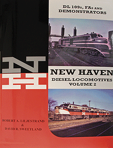Book -- New Haven Diesels Volume 2 DL 109s, FAs and Demonstrators