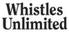Whistles Unlimited