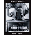 Railroad Pit Stops -- Softcover