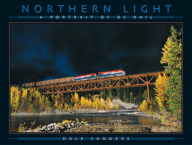 Northern Light -- A Portrait of BC Rail