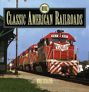 More Classic American Railroads