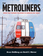 The Metroliners: Trains that Changed the Course of American Rail Travel -- Softcover