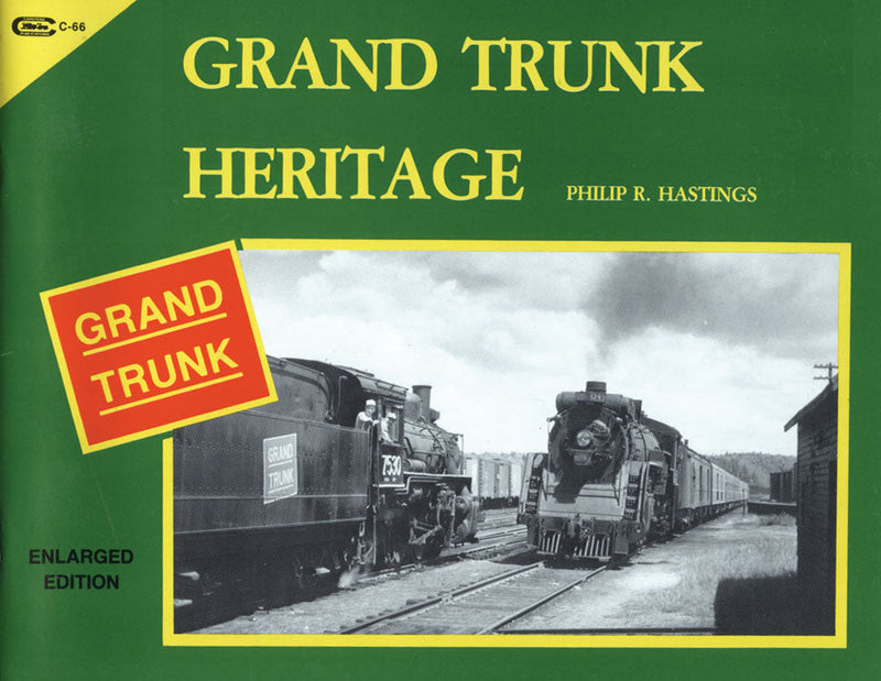 Grand Trunk Heritage -- Softcover