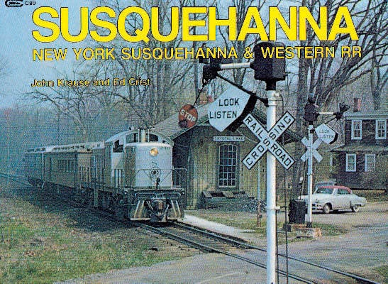 Susquehanna -- The New York, Susquehanna & Western RR, Softcover