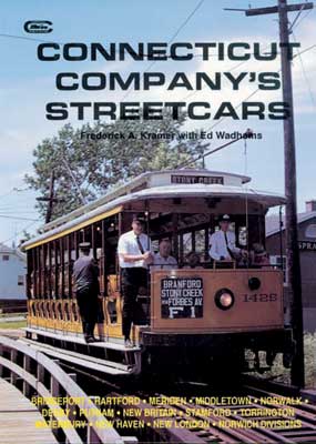 Connecticut Company Streetcars -- Hardcover
