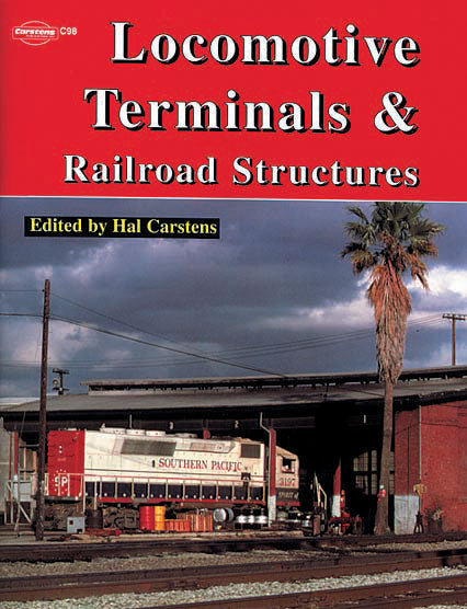 Locomotive Terminals & Railroad Structures -- Softcover