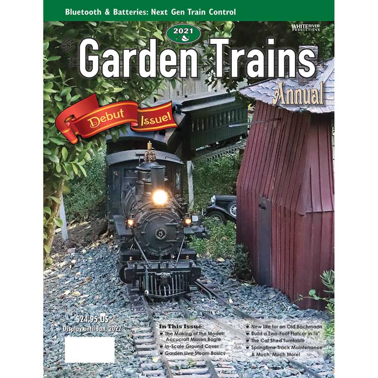 Garden Trains Annual 2021 -- Debut Issue!