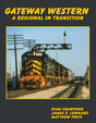 Gateway Western: A Regional in Transition -- Hardcover, 232 Pages