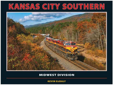 Kansas City Southern -- Midwest Division, Hardcover, 256 Pages