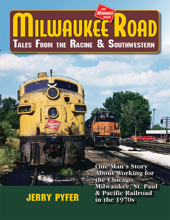 Milwaukee Road -- Tales from the Racine & Southwestern