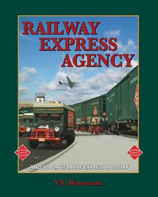 Railway Express Agency -- Hardcover, 164 Pages