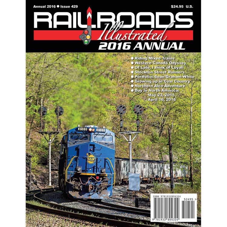 Railroads Illustrated Annual 2016 -- Railroads Illustrated Annual 2016