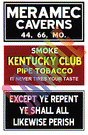Barn Sign Decals -- Set #4 - Meramac Caverns, Except Ye Repent, Kentucky Club