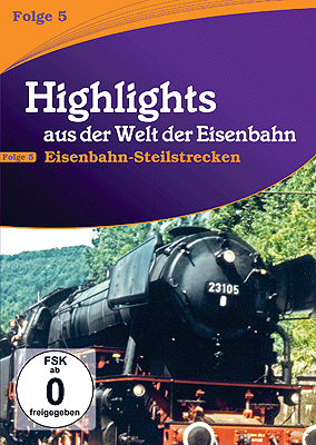 DVD Highlights from the World of Railways European Trains 1970s and 1980s -- Eisenbahn Steilstrecken 55 Minutes