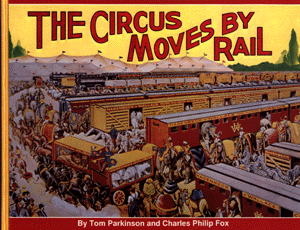 Book -- The Circus Moves By Rail (Hardcover)