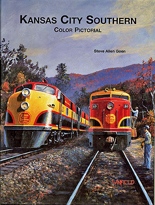 Kansas City Southern Color Pictorial -- Hardcover, 128 Pages