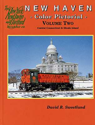 New Haven Color Pictorial -- Volume 2: Central Connecticut & Rhode Island (Hardcover, 128 Pages)
