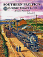 Southern Pacific's Scenic Coast Line -- Hardcover, 128 Pages