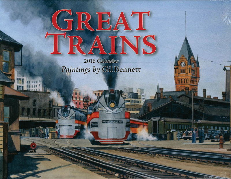 2016 Calendar - Tidemark Press -- Great Trains by Gil Bennett