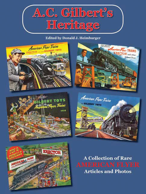 A.C. Gilbert's Heritage -- 164 Page, 8 1/2 X 11" Softcover Reprint
