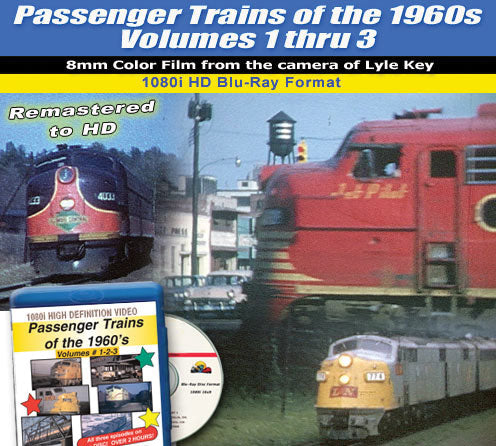Passenger Trains of the 60s Blu Ray Disc -- Volumes 1-3, 2 Hours, 13 Minutes