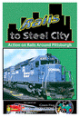 DVD -- Rails to Steel City