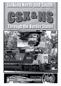 DVD -- Linking North & South: CSX & NS Through The Border States