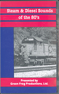 Audio Tape -- Steam and Diesel Sounds of the 1980's 47 Minutes Dolby